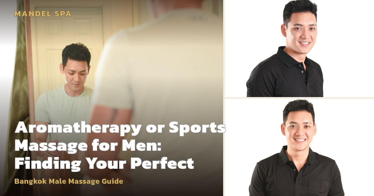 Aromatherapy or Sports Massage for Men: Finding Your Perfect Match